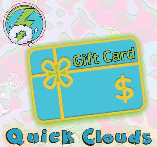Gift Card Quick Clouds Gift Cards $10.00